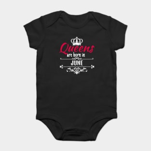 Queens are born in June Baby Bodysuit